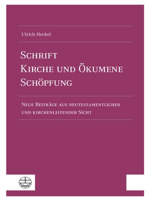 cover image of Schrift – Kirche und Ökumene – Schöpfung